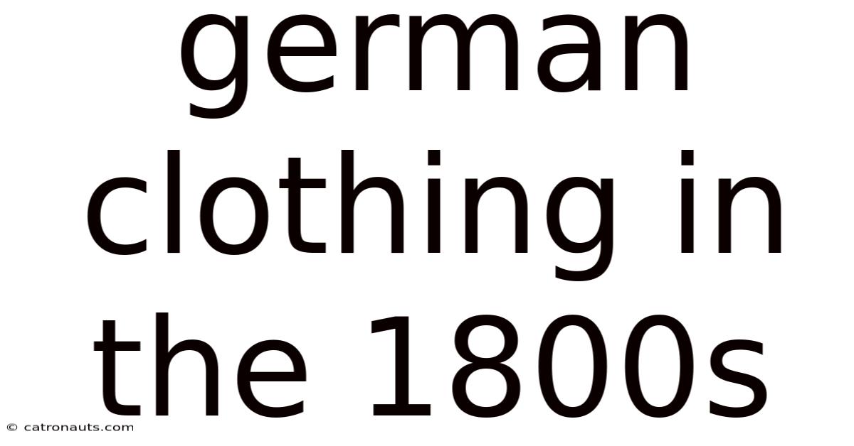 German Clothing In The 1800s