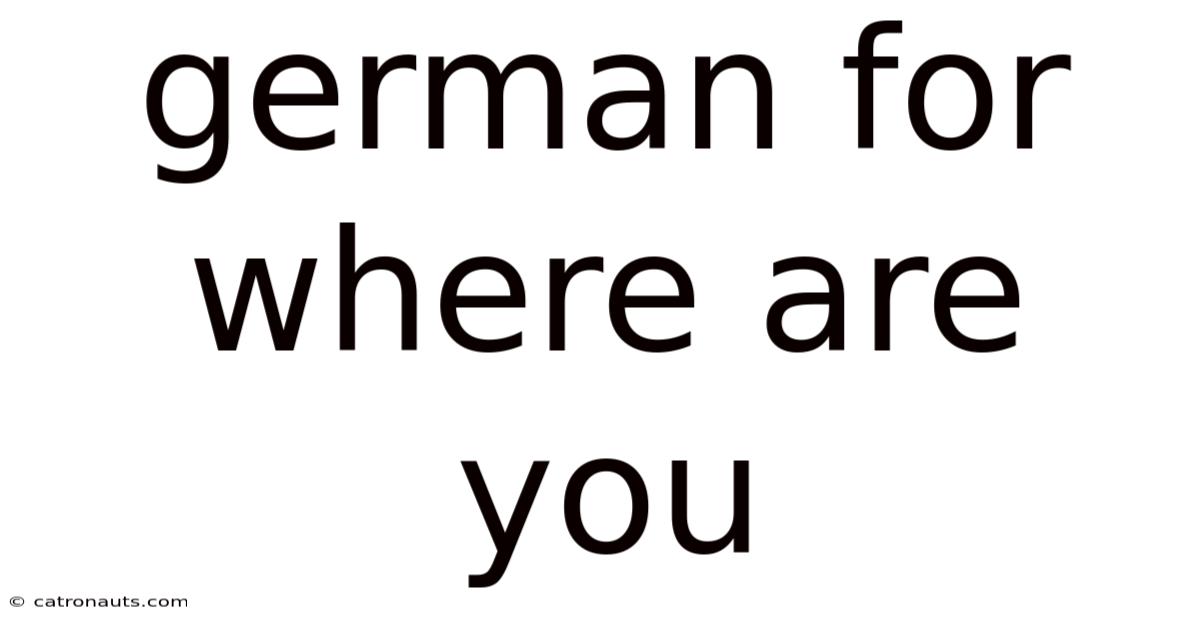 German For Where Are You