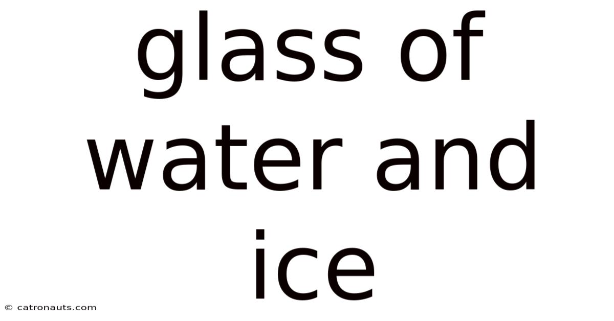 Glass Of Water And Ice