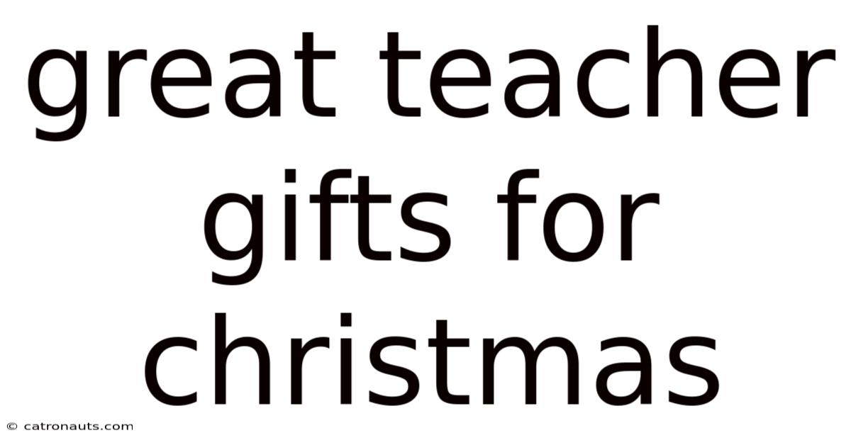 Great Teacher Gifts For Christmas