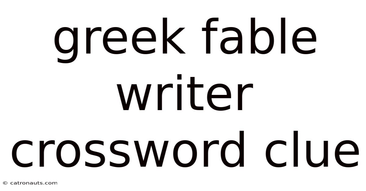Greek Fable Writer Crossword Clue
