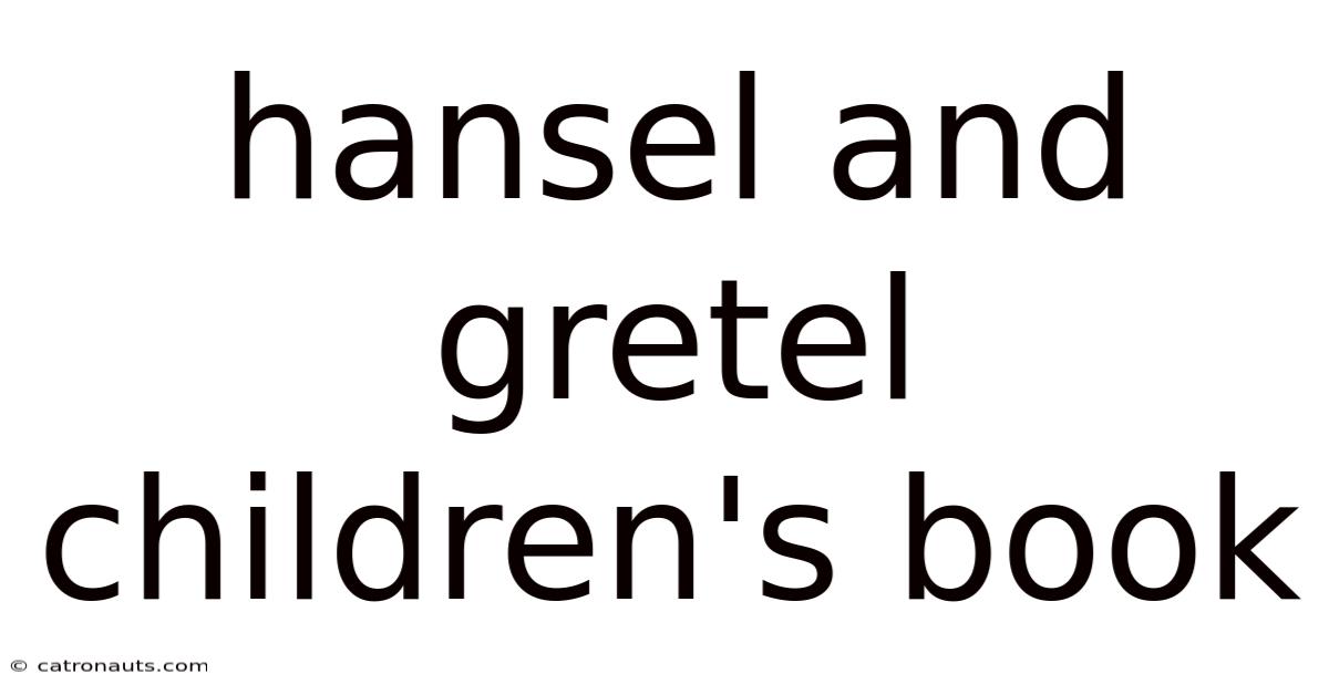Hansel And Gretel Children's Book