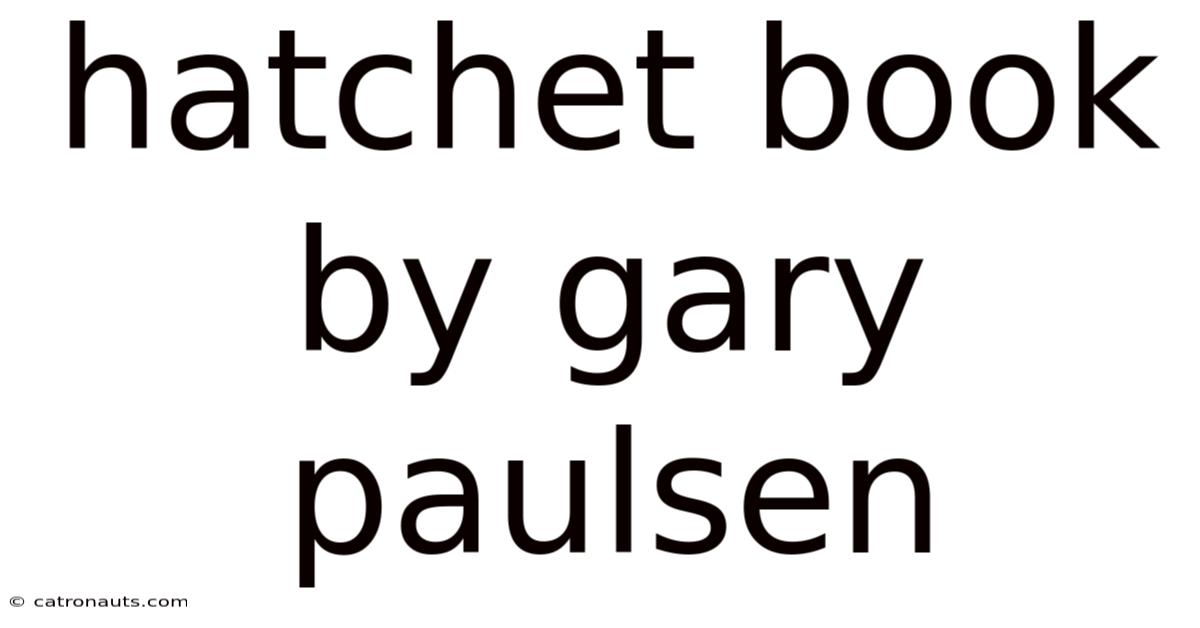 Hatchet Book By Gary Paulsen