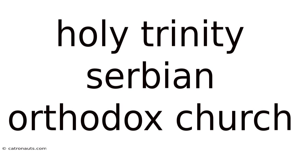 Holy Trinity Serbian Orthodox Church