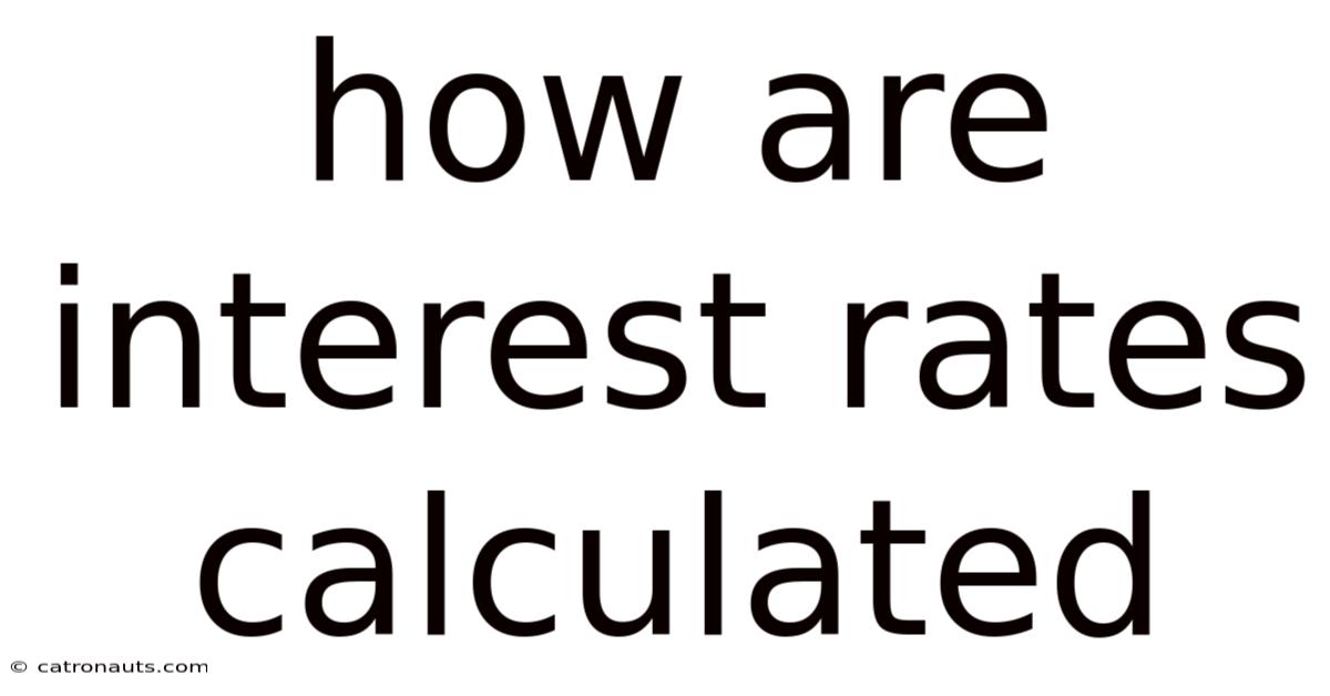 How Are Interest Rates Calculated