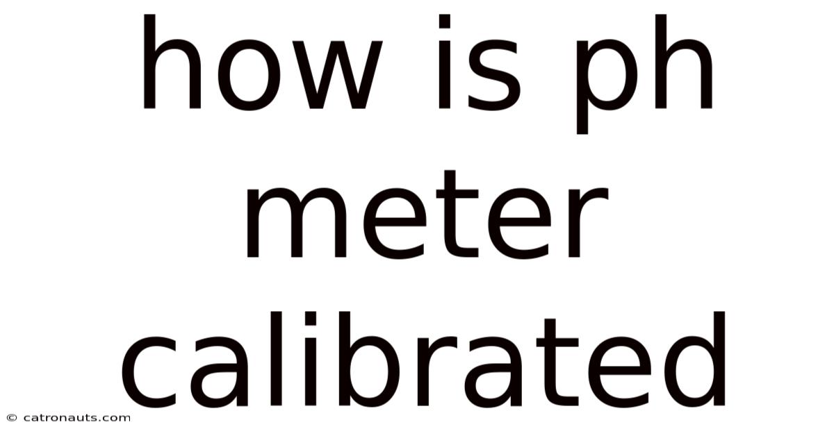 How Is Ph Meter Calibrated