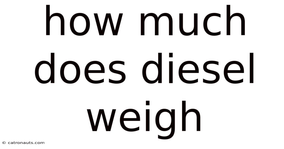 How Much Does Diesel Weigh