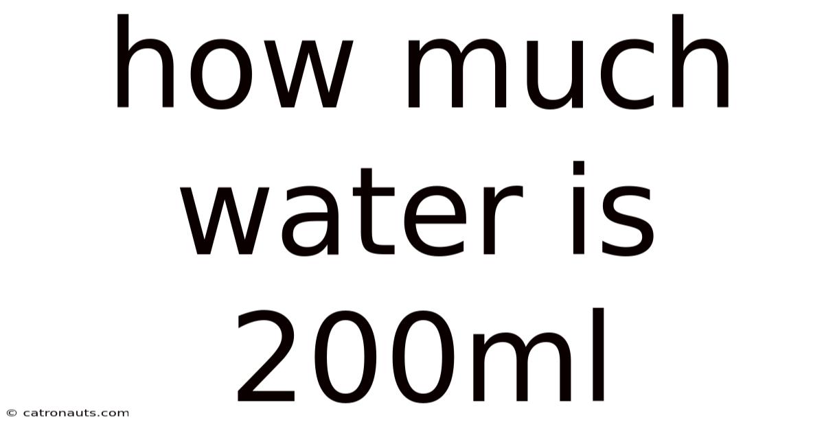 How Much Water Is 200ml