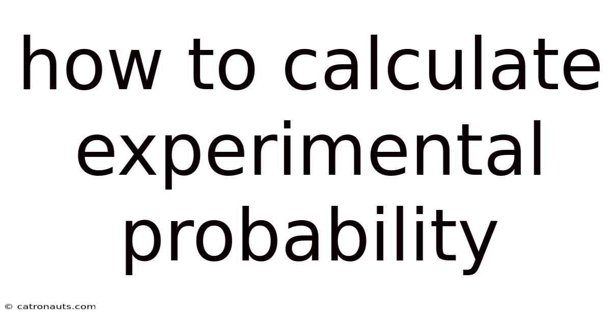 How To Calculate Experimental Probability