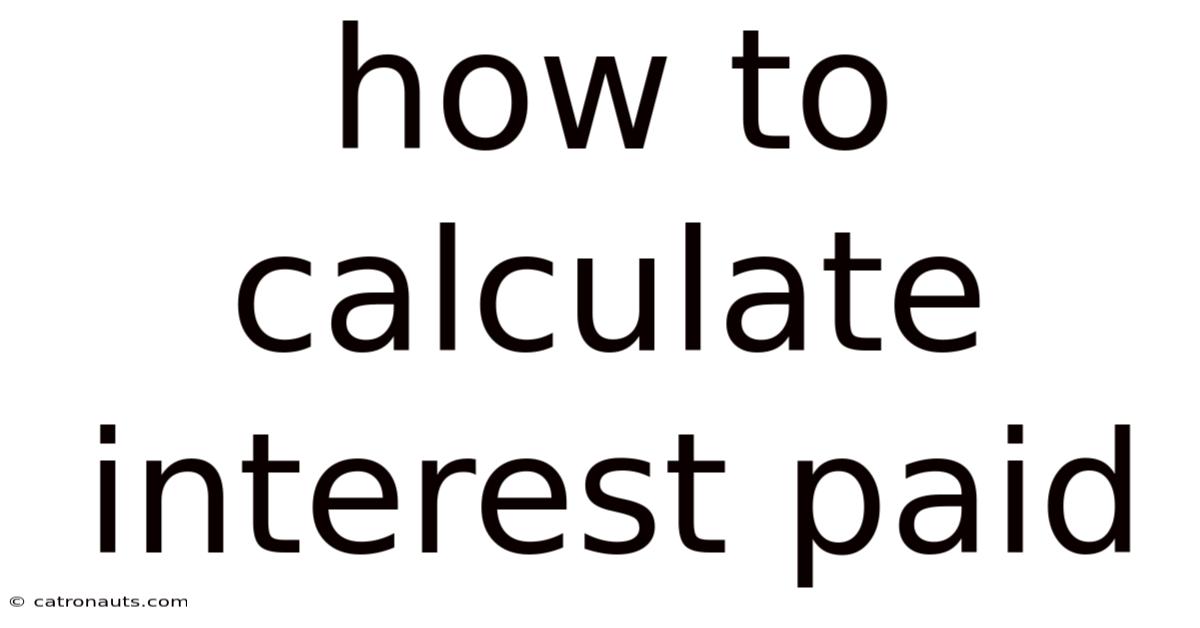 How To Calculate Interest Paid
