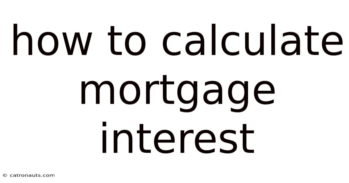 How To Calculate Mortgage Interest