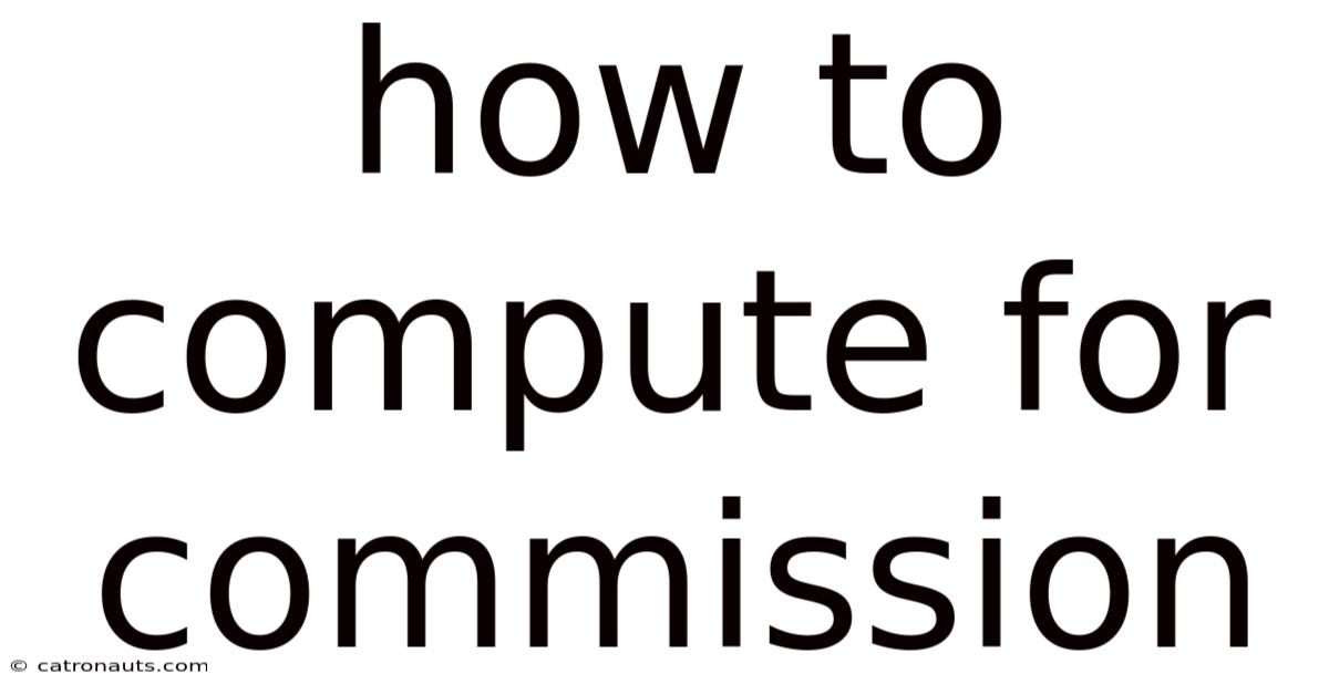 How To Compute For Commission
