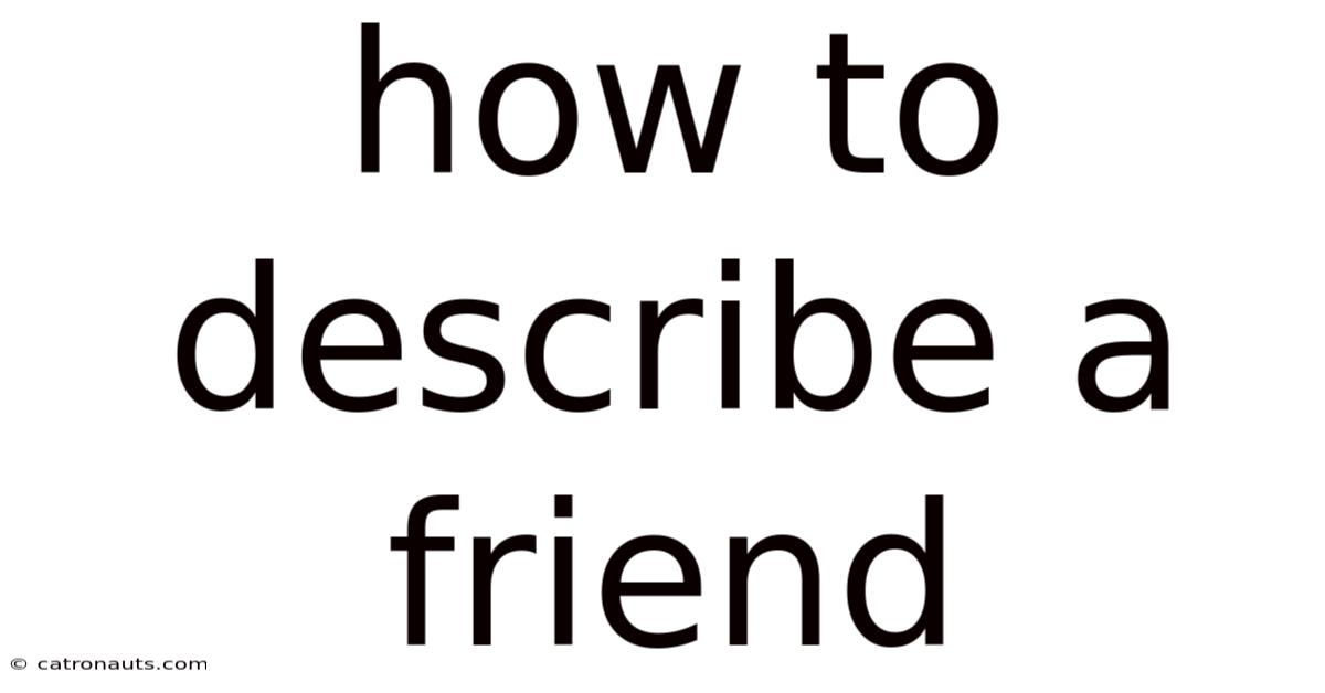 How To Describe A Friend