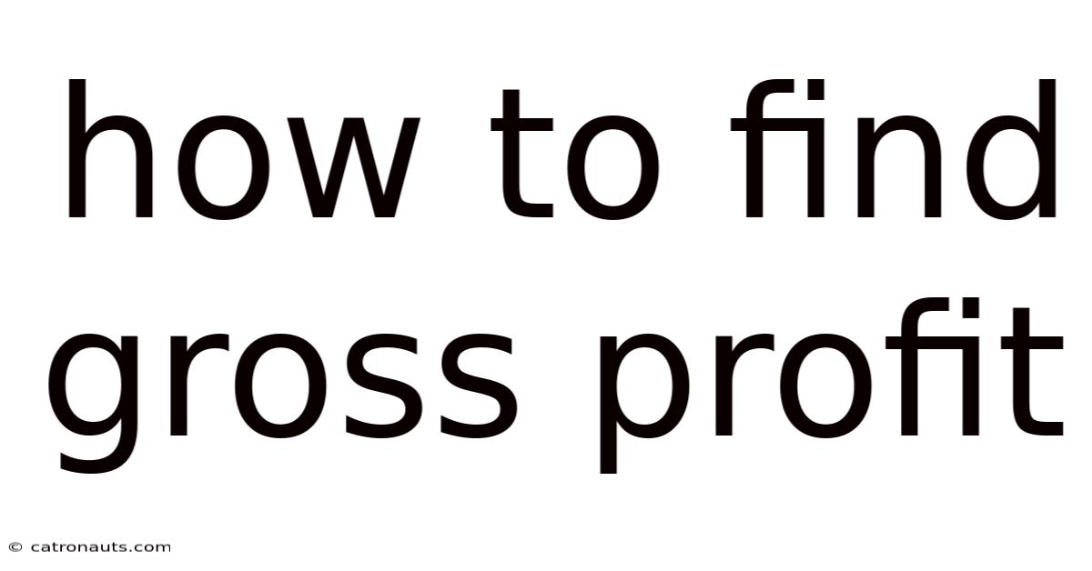 How To Find Gross Profit