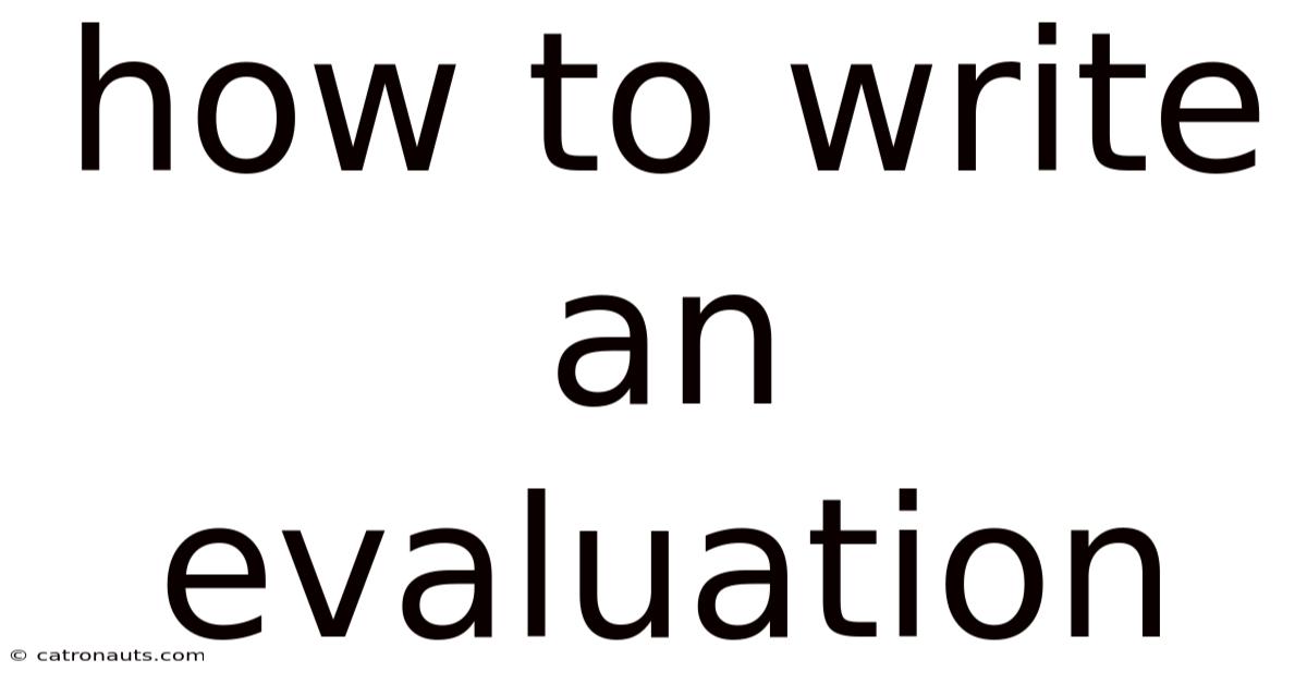 How To Write An Evaluation