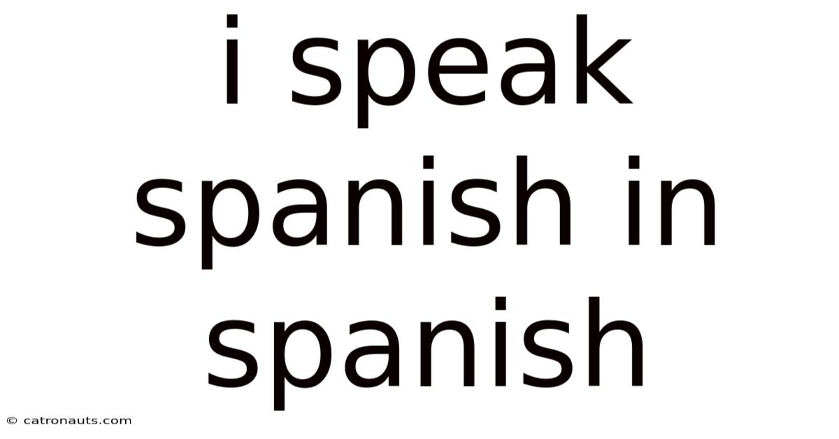 I Speak Spanish In Spanish