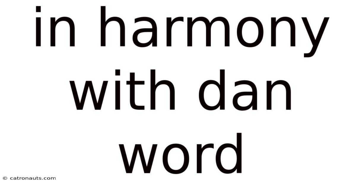 In Harmony With Dan Word