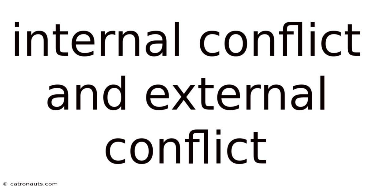 Internal Conflict And External Conflict