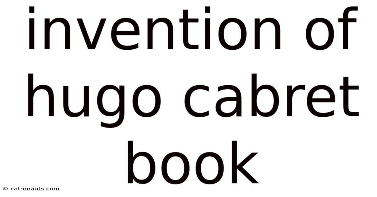 Invention Of Hugo Cabret Book