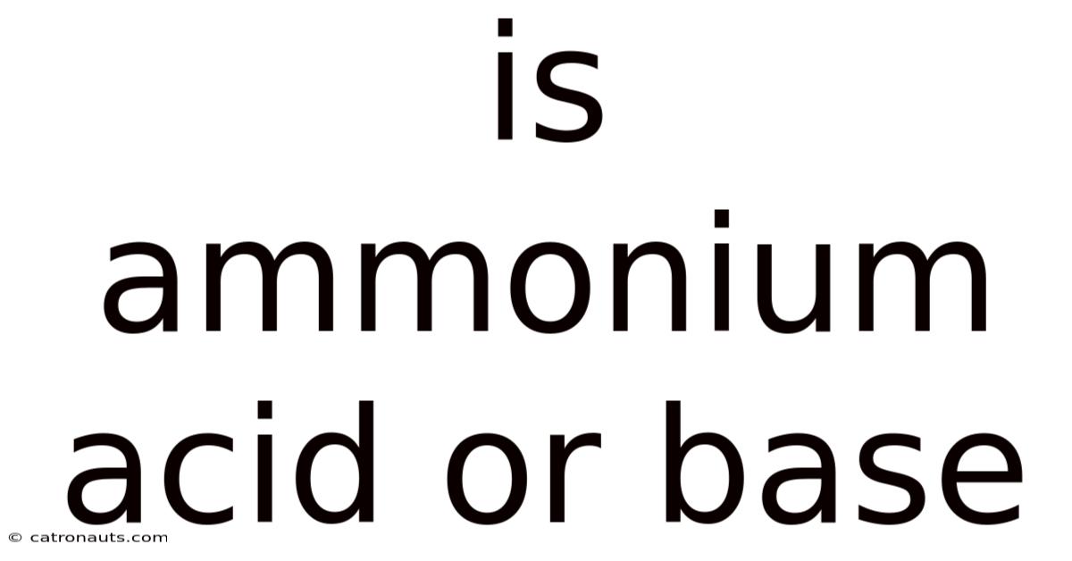 Is Ammonium Acid Or Base