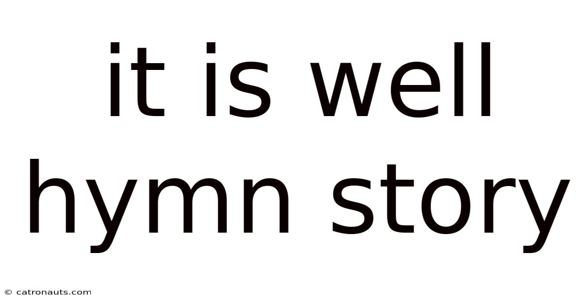 It Is Well Hymn Story