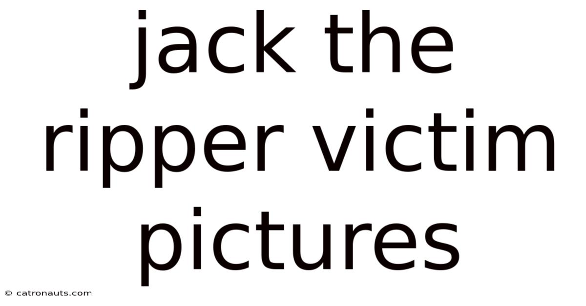 Jack The Ripper Victim Pictures