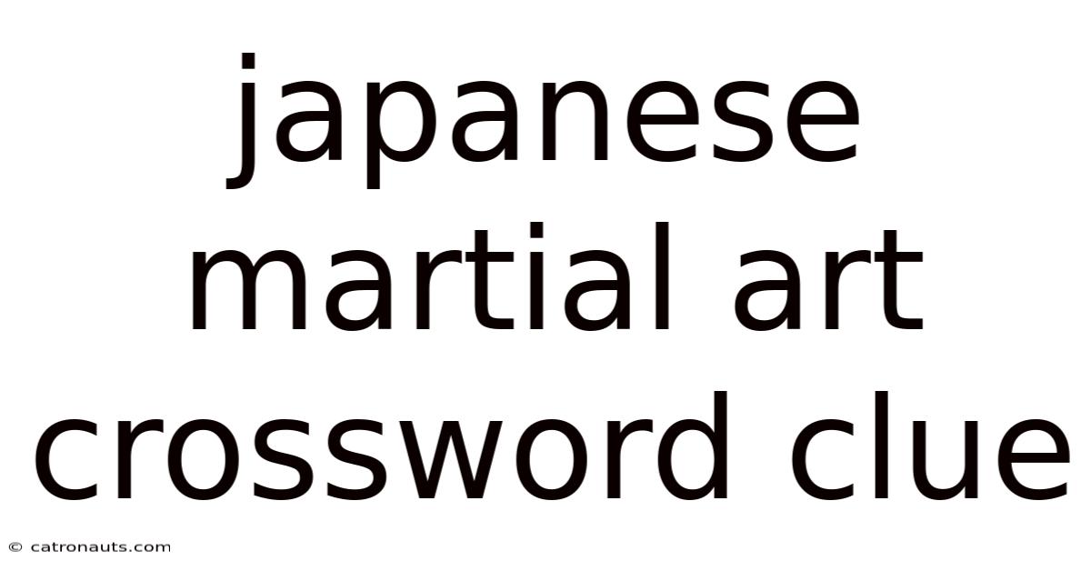 Japanese Martial Art Crossword Clue