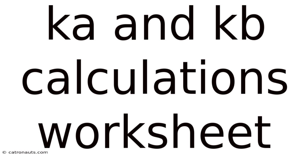 Ka And Kb Calculations Worksheet