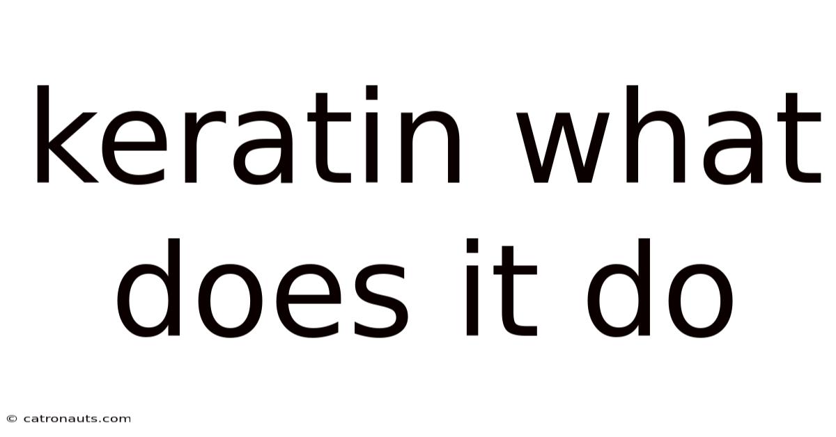 Keratin What Does It Do
