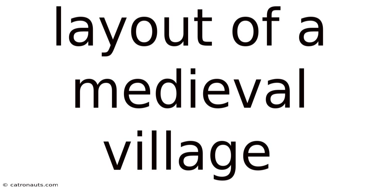 Layout Of A Medieval Village