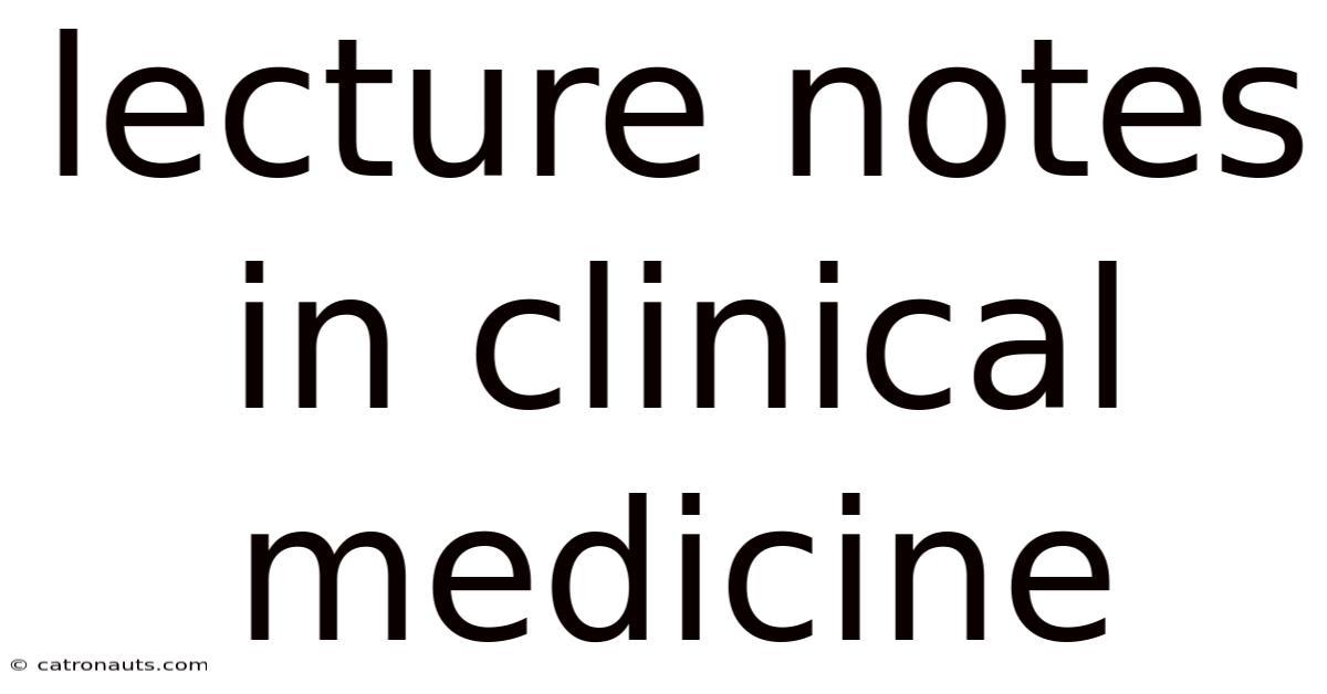 Lecture Notes In Clinical Medicine
