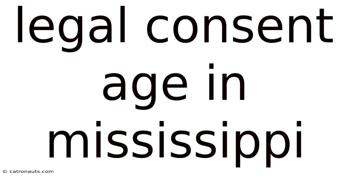 Legal Consent Age In Mississippi