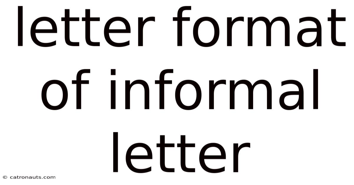 Letter Format Of Informal Letter