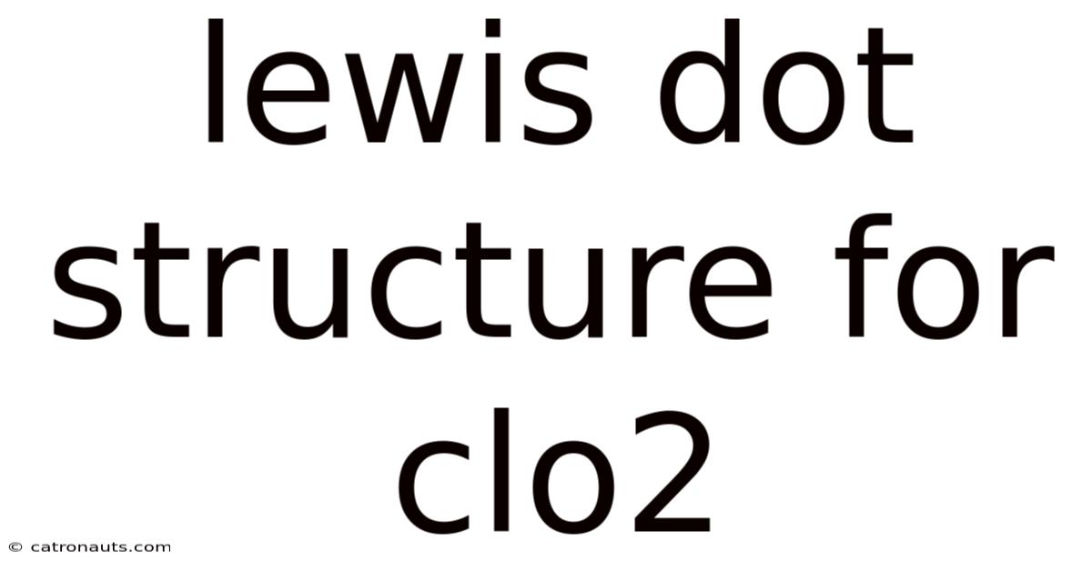 Lewis Dot Structure For Clo2