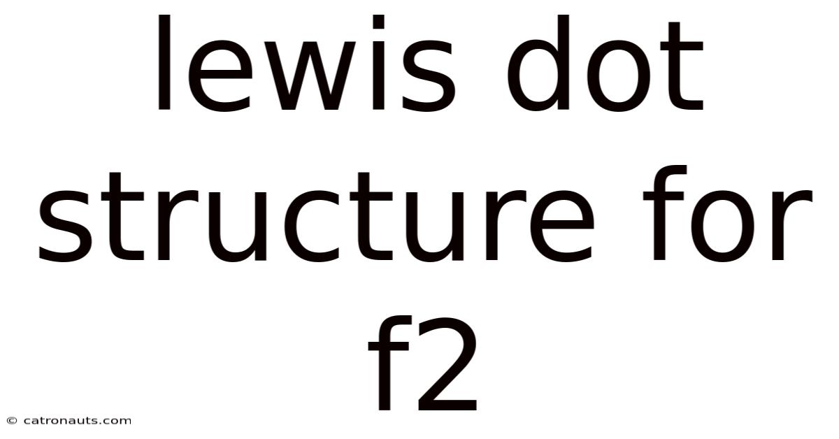 Lewis Dot Structure For F2