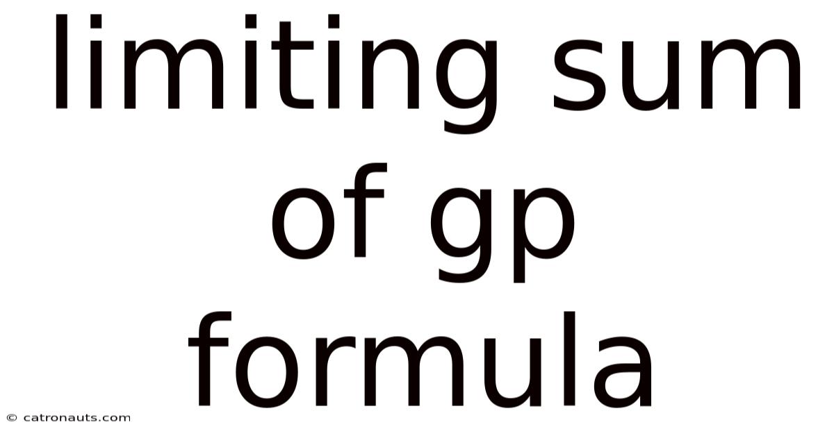 Limiting Sum Of Gp Formula