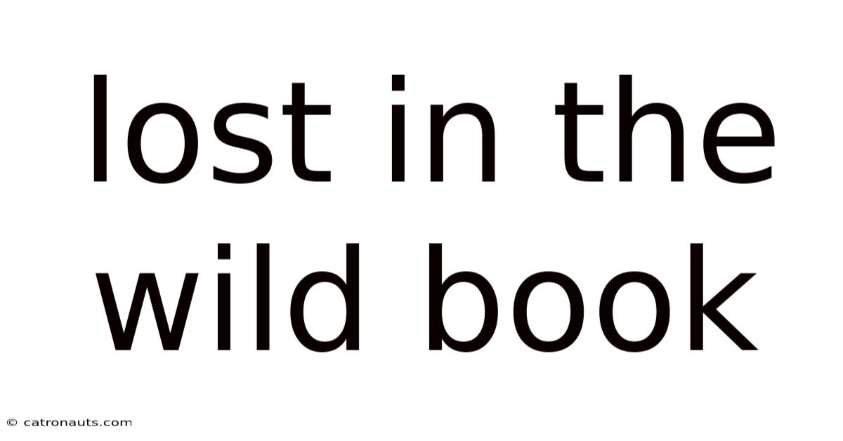Lost In The Wild Book