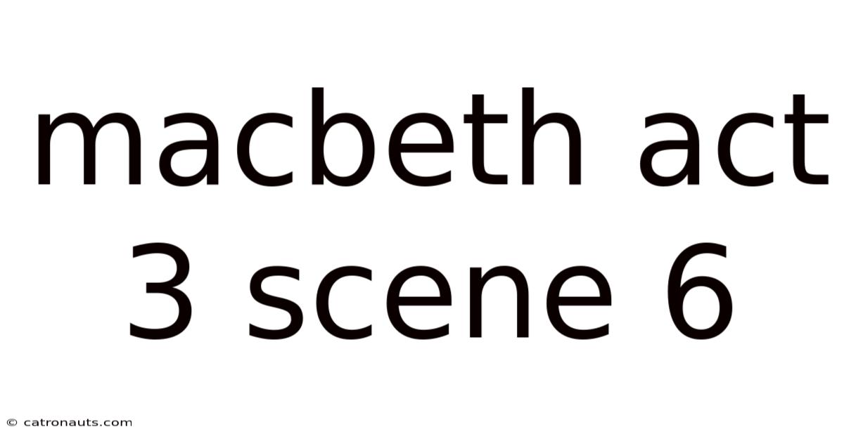 Macbeth Act 3 Scene 6
