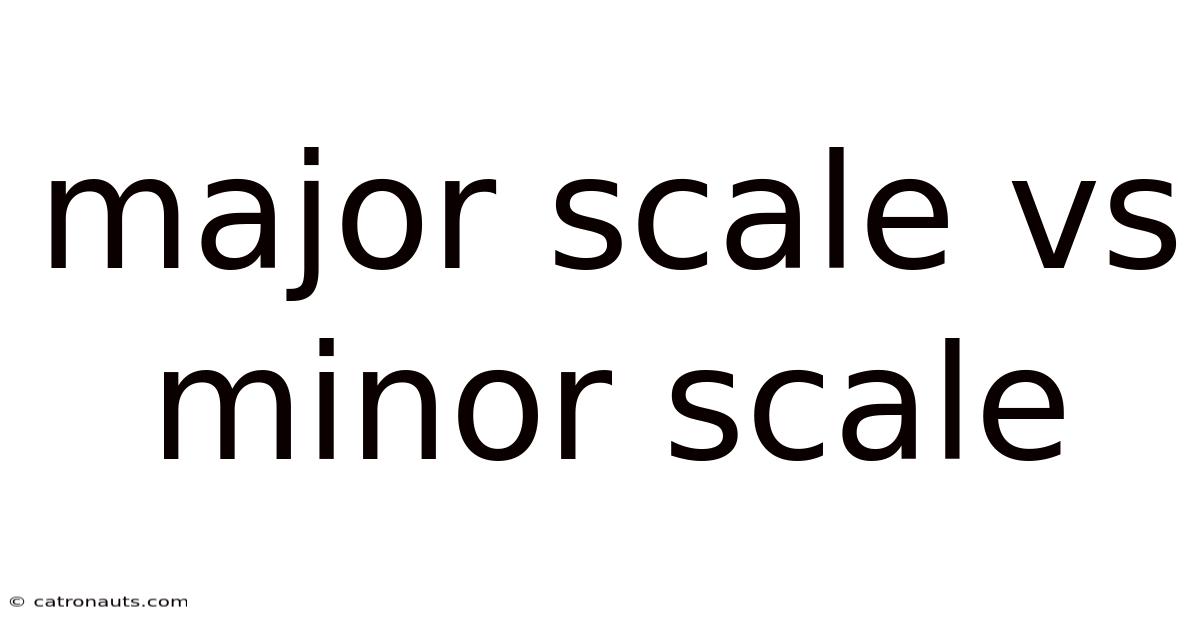 Major Scale Vs Minor Scale