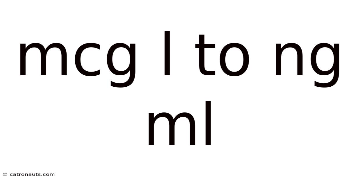 Mcg L To Ng Ml