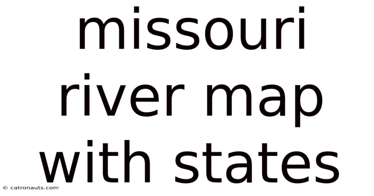 Missouri River Map With States