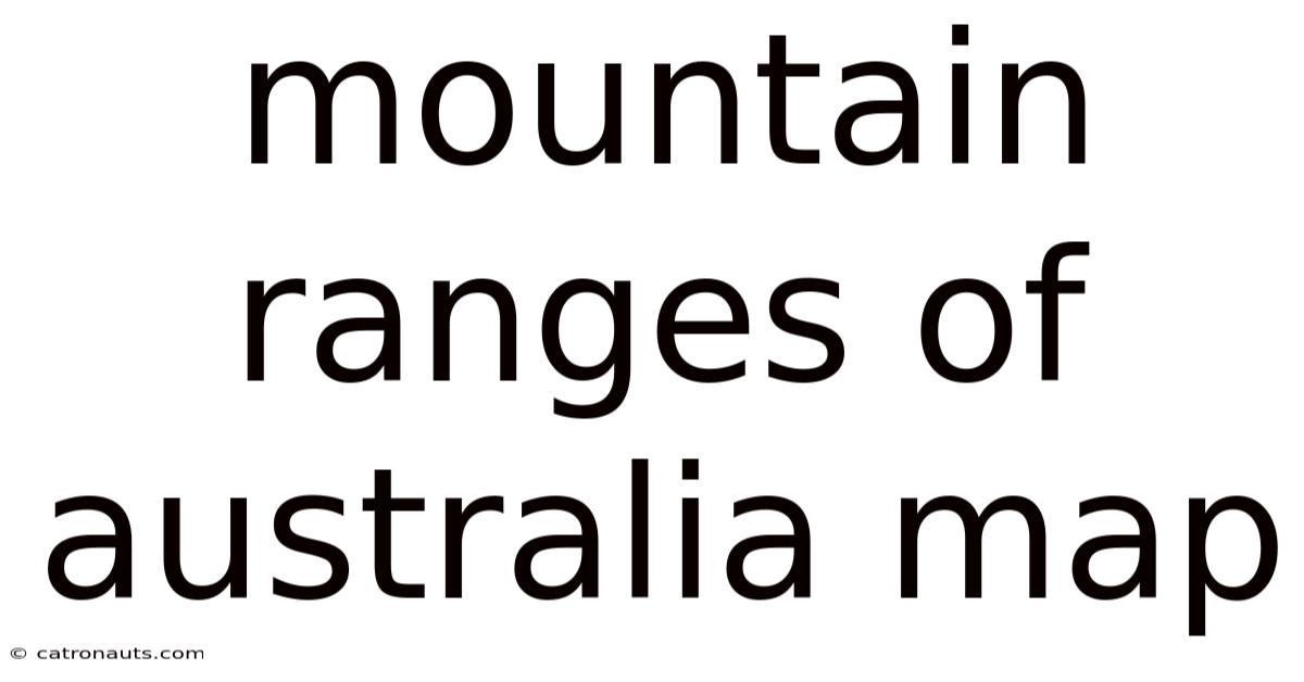 Mountain Ranges Of Australia Map