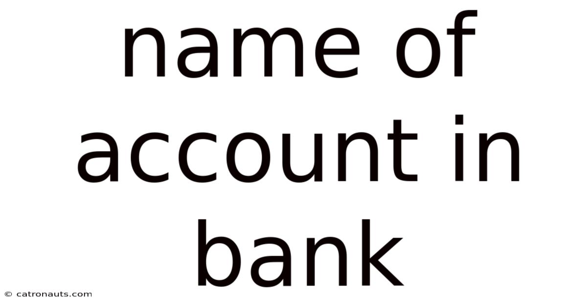 Name Of Account In Bank