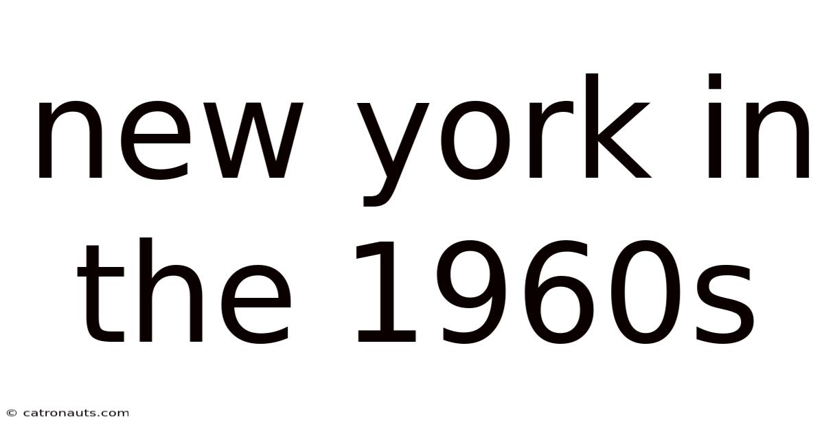 New York In The 1960s