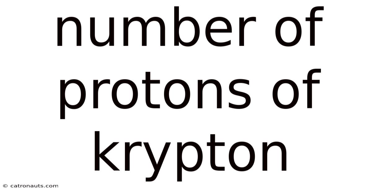 Number Of Protons Of Krypton