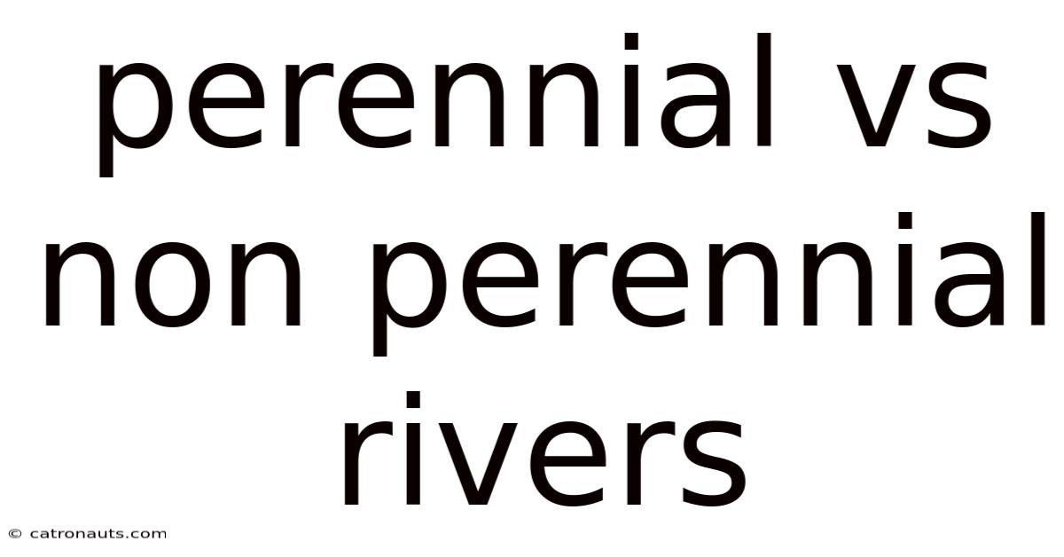 Perennial Vs Non Perennial Rivers
