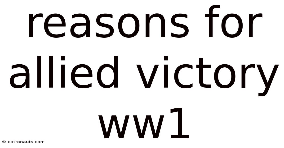 Reasons For Allied Victory Ww1