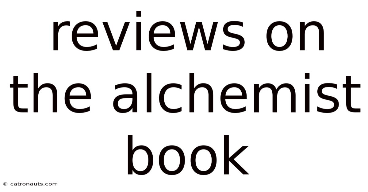 Reviews On The Alchemist Book