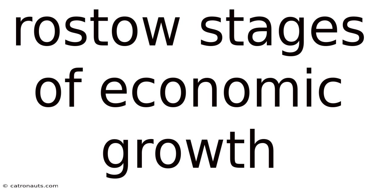 Rostow Stages Of Economic Growth
