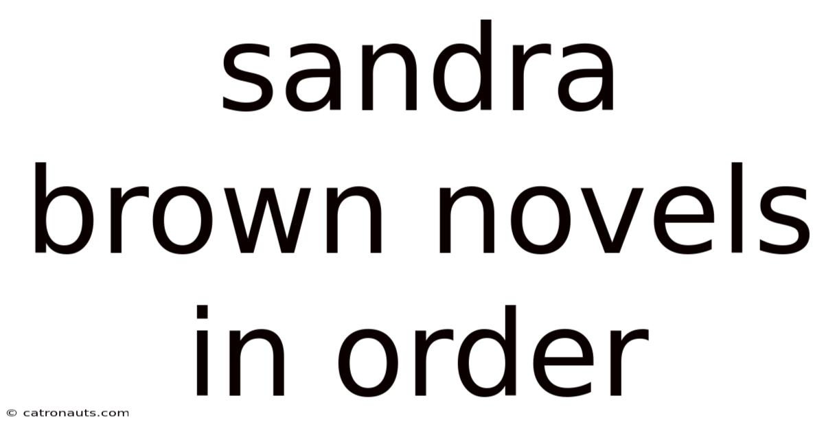 Sandra Brown Novels In Order